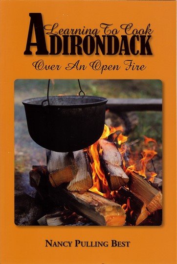 Learning to Cook Adirondack Over an Open Fire